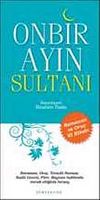 Onbir Ayın Sultanı Ramazan ve Oru&ccedil; El Kitabı