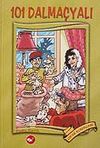 101 Dalma&ccedil;yalı-D&uuml;nya &Ccedil;ocuk Klasikleri-k&uuml;&ccedil;&uuml;k boy