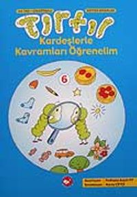 Tırtıl Kardeşlerle Kavramları Öğrenelim 6