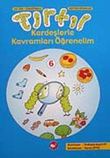 Tırtıl Kardeşlerle Kavramları Öğrenelim 6