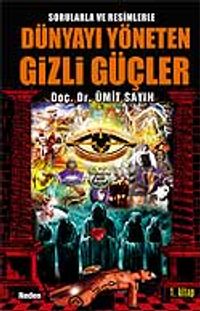 Dünyayı Yöneten Gizli Güçler