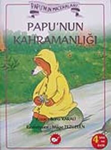 Papu'nun Maceraları Papu'nun Kahramanlığı