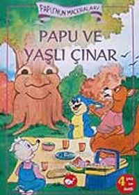 Papu'nun Maceraları Papu Ve Yaşlı Çınar