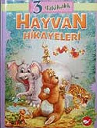 Üç Dakikalık Hayvan Hikayeleri
