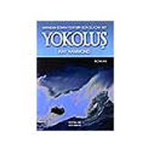 Yarından Sonra Yeni Bir Gün Olacak Mı?/Yokoluş