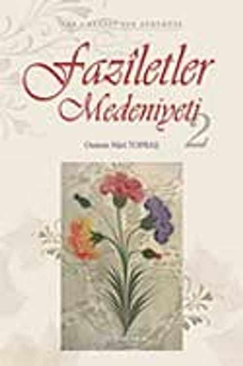 Faziletler Medeniyeti 2