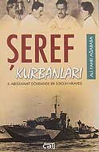 Şeref Kurbanları /II.Abdulhamit Döneminde Bir Sürgün Hikayesi