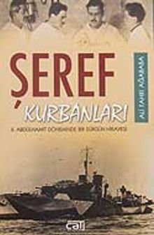 Şeref Kurbanları /II.Abdulhamit Döneminde Bir Sürgün Hikayesi