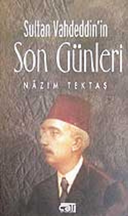 Sultan Vahdeddin'in/Son Günleri