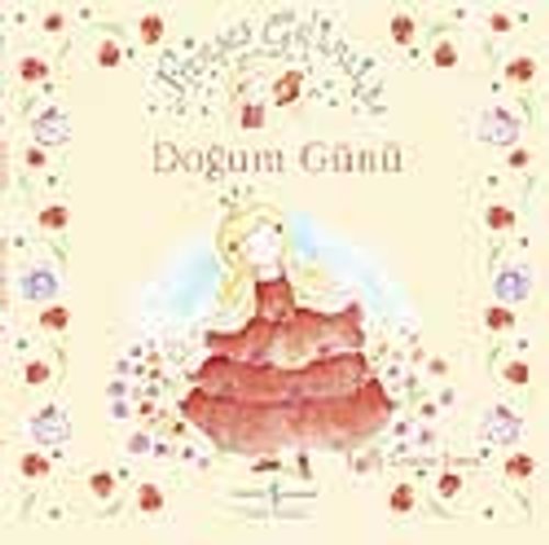 Prenses Gelincik – Doğum Günü