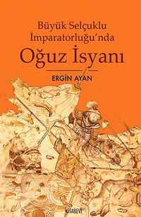 Büyük Selçuklu İmparatorluğu'nda Oğuz İsyanı