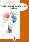 &Ccedil;ağdaş T&uuml;rk Leh&ccedil;eleri El Kitabı