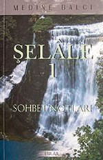 Şelale 1 & Sohbet Notları