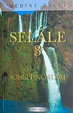 Şelale 3 & Sohbet Notları
