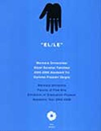EL/LE & Marmara Üniversitesi Güzel Sanatlar Fakültesi 2005-2006 Akademik Yılı Diploma Projeleri Sergisi