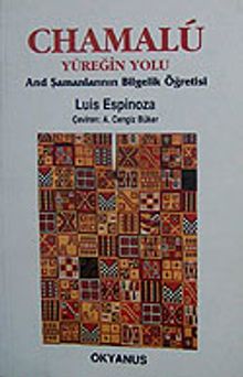 Chamalu Yüreğin Yolu And Şamanlarının Bilgelik Öğretisi