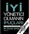 İyi Y&ouml;netici Olmanın İpu&ccedil;ları