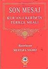 Son Mesaj-Kur'an-ı Kerim'in T&uuml;rk&ccedil;e Meali (Metinsiz Hafız Boy)
