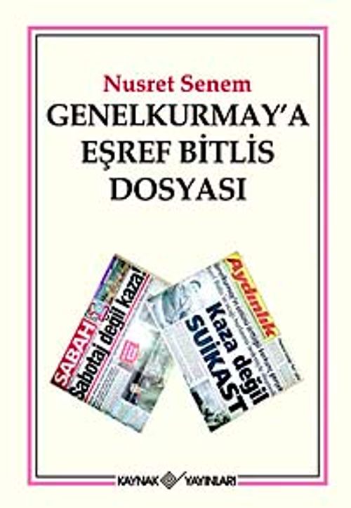 Genelkurmay'a Eşref Bitlis Dosyası