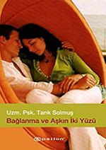 Bağlanma ve Aşkın İki Yüzü