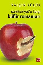 Cumhuriyet'e Karşı Küfür Romanları