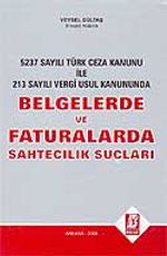 Belgelerde ve Faturalarda Sahtecilik Suçları