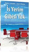 İş Yerim Gibisi Yok