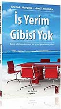 İş Yerim Gibisi Yok