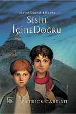 Sisin İçine Doğru & Elyon Ülkesi 4. Kitap