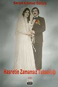 Hasretin Zamansız Tutsaklığı