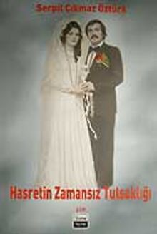 Hasretin Zamansız Tutsaklığı