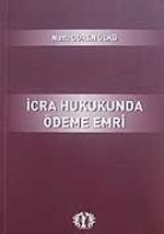 İcra Hukukunda Ödeme Emri