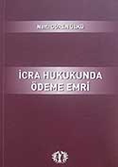 İcra Hukukunda Ödeme Emri