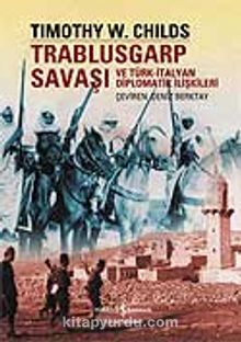Trablusgarp Savaşı ve Türk İtalyan Diplomatik İlişkileri