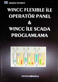 Wincc Flexible ile Operatör Panel ve Wincc ile Scada Programlama