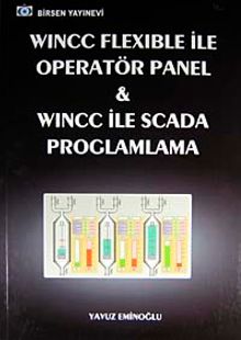 Wincc Flexible ile Operatör Panel ve Wincc ile Scada Programlama