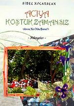 Acıya Koştuk Zamansız & Anne Ne Oldu Bana?