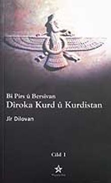 Diroka Kurd u Kurdistan & Bi Pirs Bersivan Cild-1