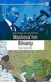 Moskova'nın R&ouml;vanşı & Putin D&ouml;nemi Rus Dış Politikası