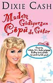 Madem Gidiyorsun Çöpü de Götür