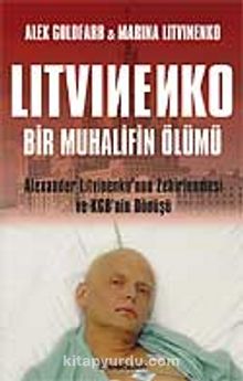 Litvinenko Bir Muhalifin Ölümü