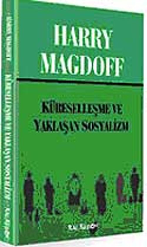 Küreselleşme ve Yaklaşan Sosyalizm