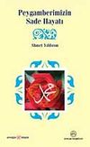 Peygamberimizin Sade Hayatı