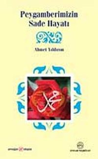 Peygamberimizin Sade Hayatı