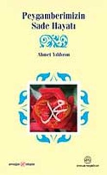 Peygamberimizin Sade Hayatı