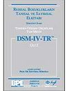 Dsm-Iv-Tr (Cilt 1) & Ruhsal Bozuklukların Tanısal ve Sayımsal El Kitabı