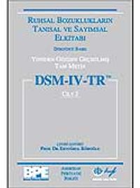 Dsm-Iv-Tr (Cilt 1) & Ruhsal Bozuklukların Tanısal ve Sayımsal El Kitabı