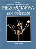Mezopotamya ve Eski Yakındoğu & Atlaslı Büyük Uygarlıklar Ansiklopedisi (9.cilt)