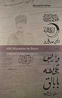 Milli Mücadele'de Basın & Olağanüstü Durumlarda Propaganda