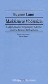 Marksizm ve Modernizm & Lukacs, Brecht, Benjamin ve Adorno Üzerine Tarihsel Bir İnceleme